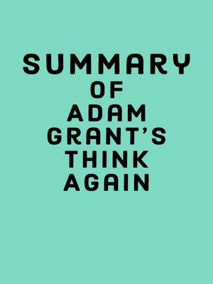 cover image of Summary of Adam Grant's Think Again